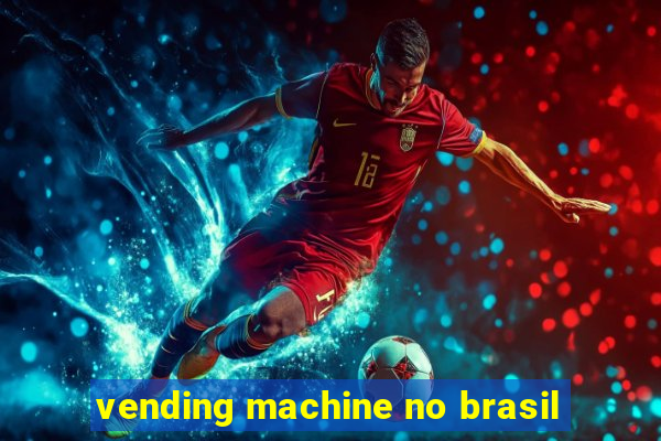 vending machine no brasil